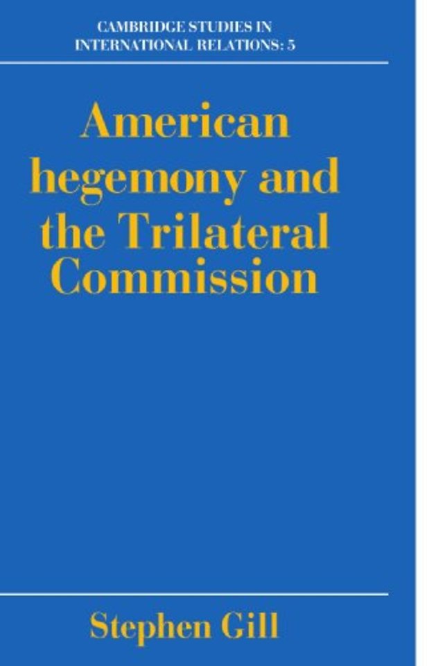 American Hegemony and the Trilateral Commission