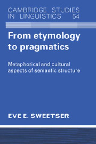 From Etymology to Pragmatics