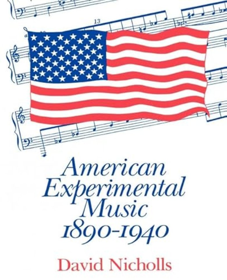 American Experimental Music 1890–1940