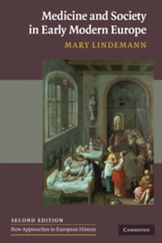 Medicine and Society in Early Modern Europe