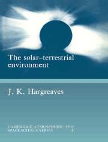 The Solar-Terrestrial Environment
