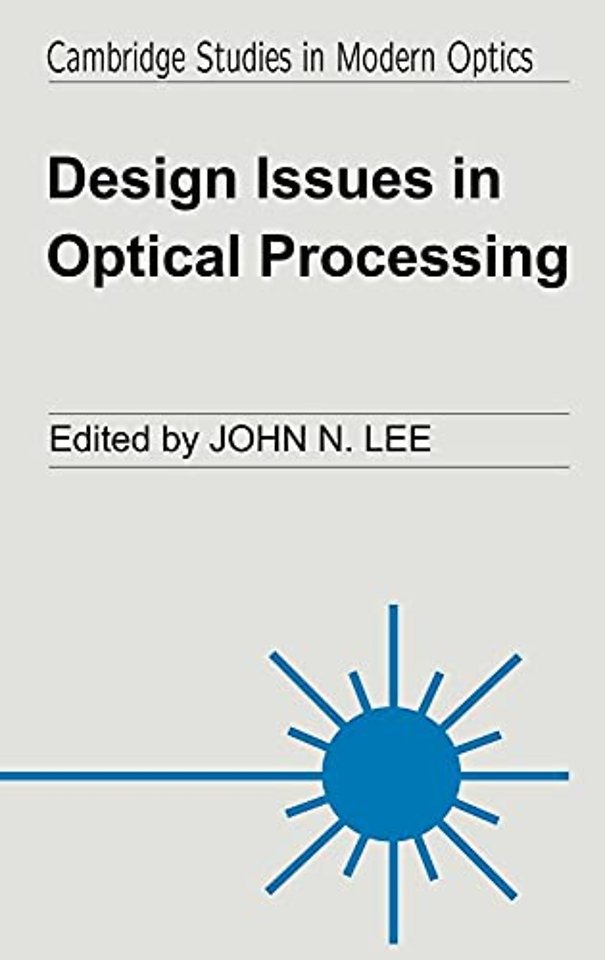 Design Issues in Optical Processing
