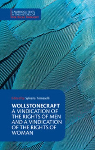 Wollstonecraft: A Vindication of the Rights of Men and a Vindication of the Rights of Woman and Hints