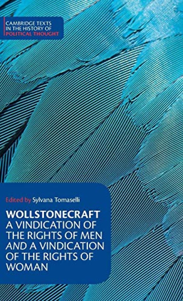 Wollstonecraft: A Vindication of the Rights of Men and a Vindication of the Rights of Woman and Hints