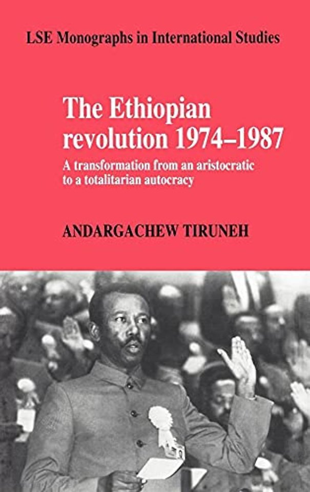The Ethiopian Revolution 1974–1987