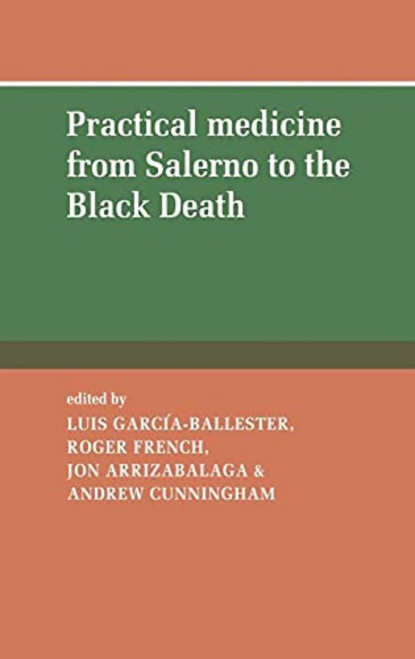 Practical Medicine from Salerno to the Black Death