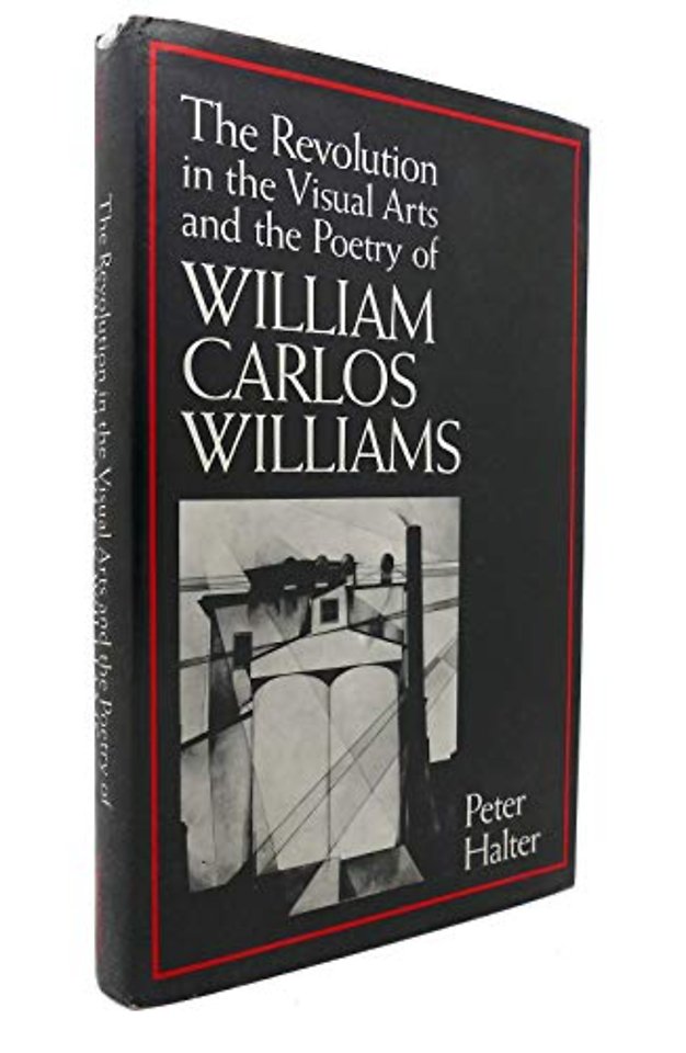 The Revolution in the Visual Arts and the Poetry of William Carlos Williams
