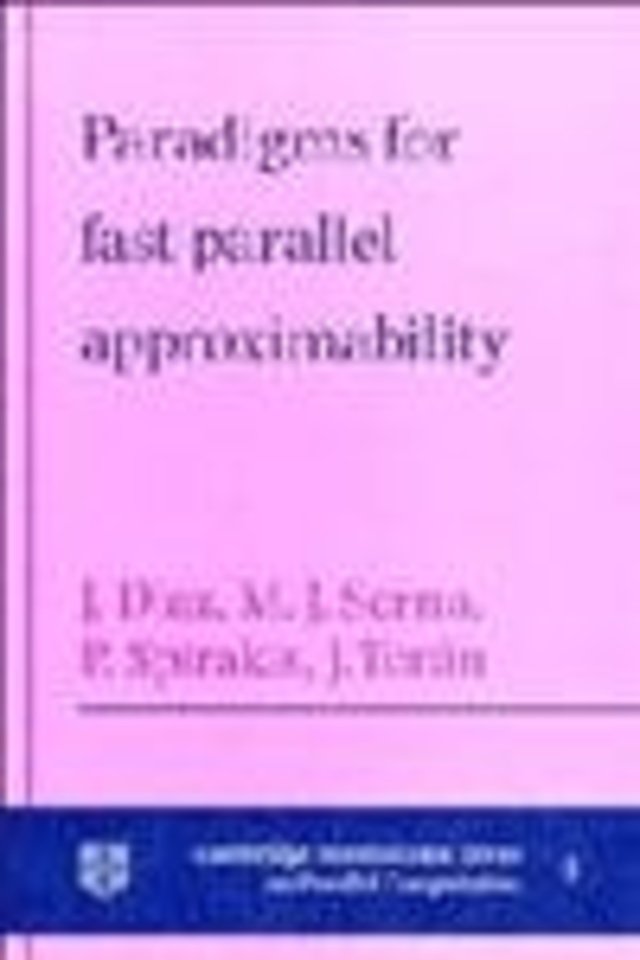 Paradigms for Fast Parallel Approximability