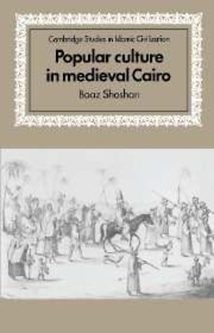 Popular Culture in Medieval Cairo
