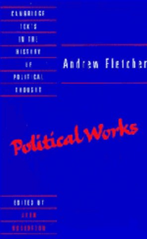 Andrew Fletcher: Political Works