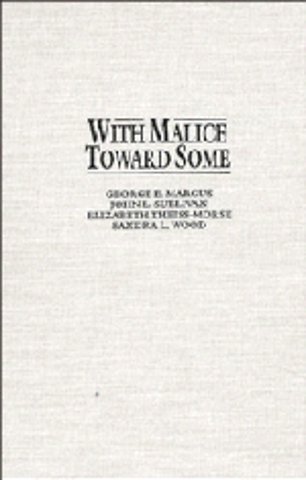 With Malice toward Some