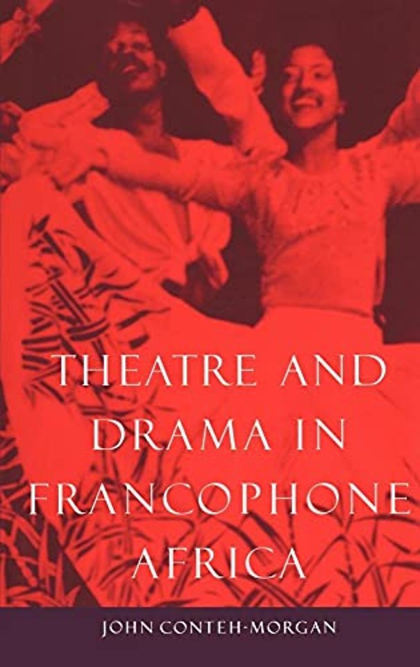 Theatre and Drama in Francophone Africa