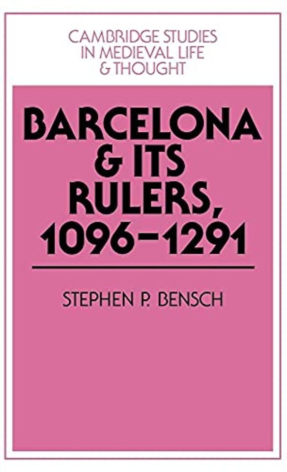 Barcelona and its Rulers, 1096–1291