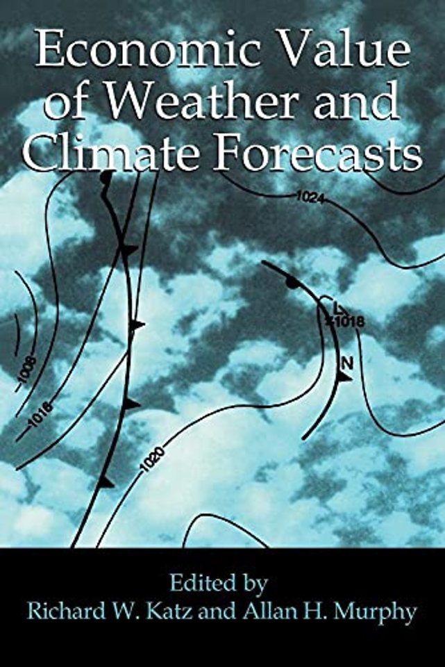 Economic Value of Weather and Climate Forecasts