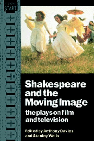 Shakespeare and the Moving Image