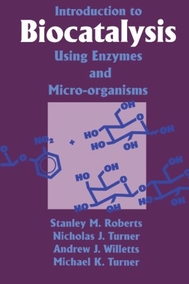 Introduction to Biocatalysis Using Enzymes and Microorganisms