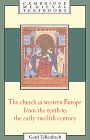 The Church in Western Europe from the Tenth to the Early Twelfth Century
