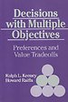 Decisions with Multiple Objectives