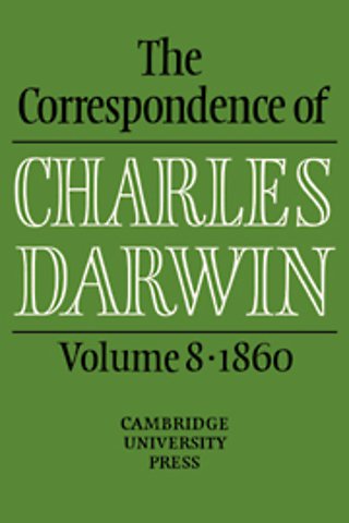 The Correspondence of Charles Darwin: Volume 8, 1860
