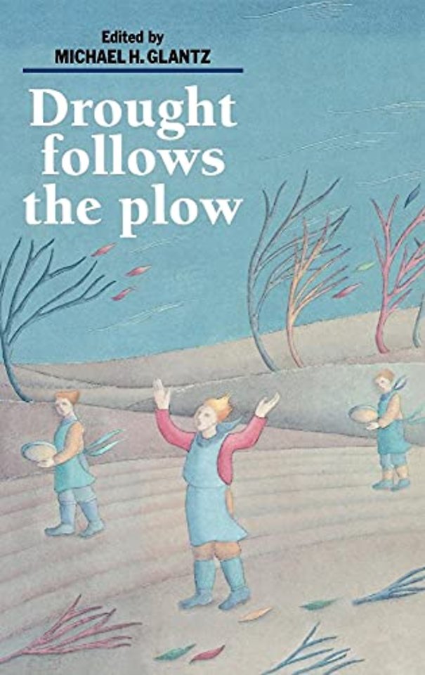 Drought Follows the Plow