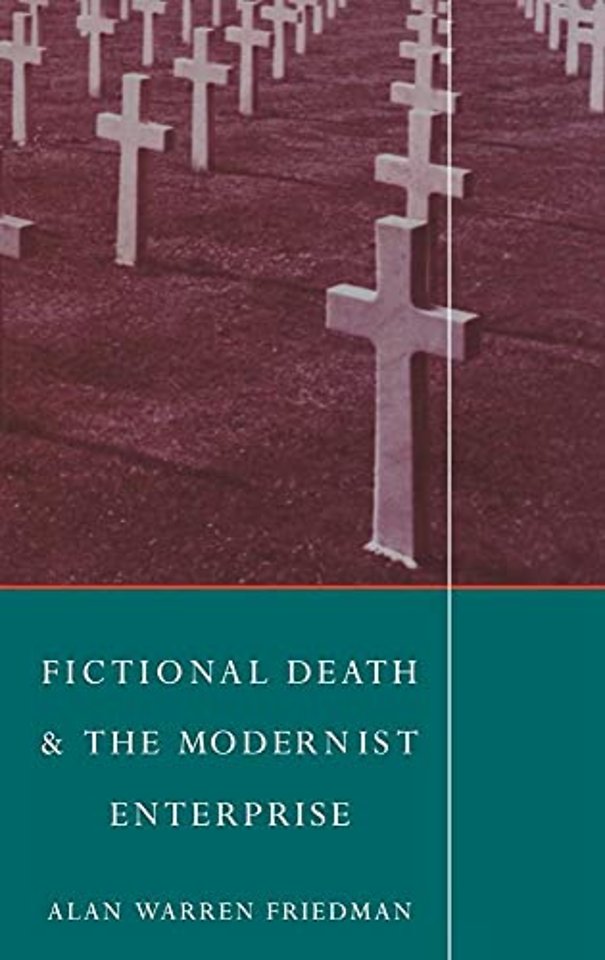 Fictional Death and the Modernist Enterprise