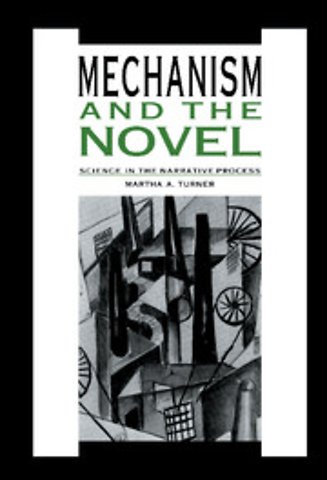 Mechanism and the Novel