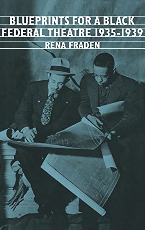 Blueprints for a Black Federal Theatre