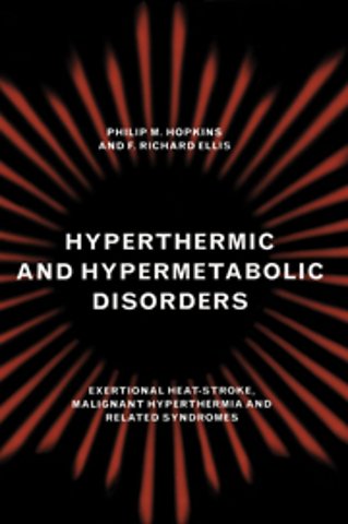Hyperthermic and Hypermetabolic Disorders