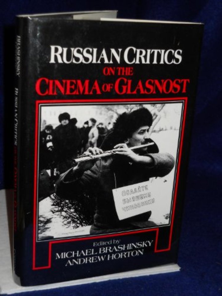 Russian Critics on the Cinema of Glasnost