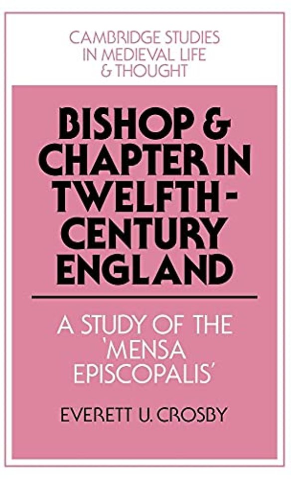 Bishop and Chapter in Twelfth-Century England