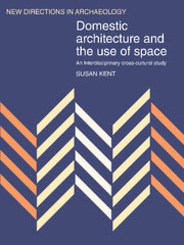 Domestic Architecture and the Use of Space