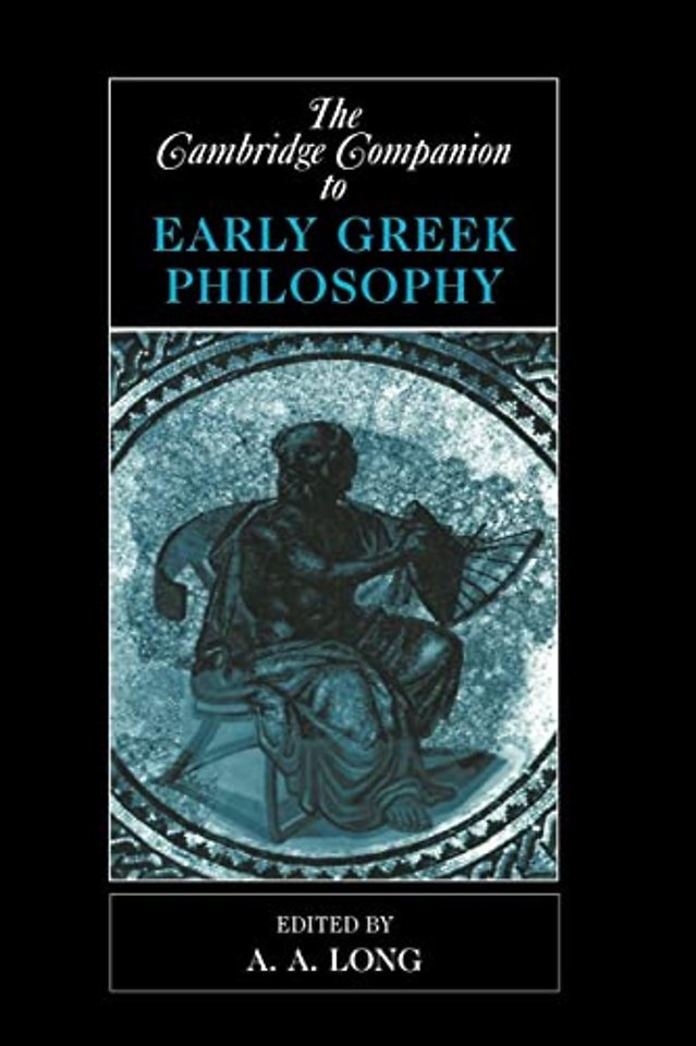 The Cambridge Companion to Early Greek Philosophy