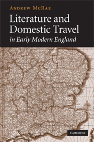 Literature and Domestic Travel in Early Modern England