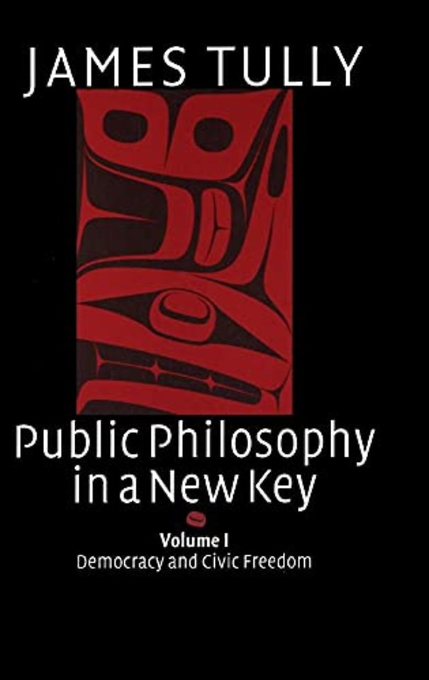Public Philosophy in a New Key: Volume 1, Democracy and Civic Freedom