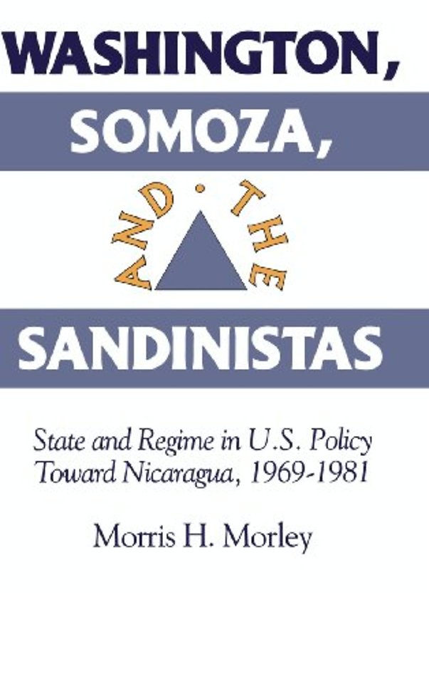 Washington, Somoza and the Sandinistas
