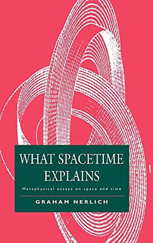 What Spacetime Explains