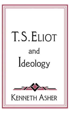 T. S. Eliot and Ideology