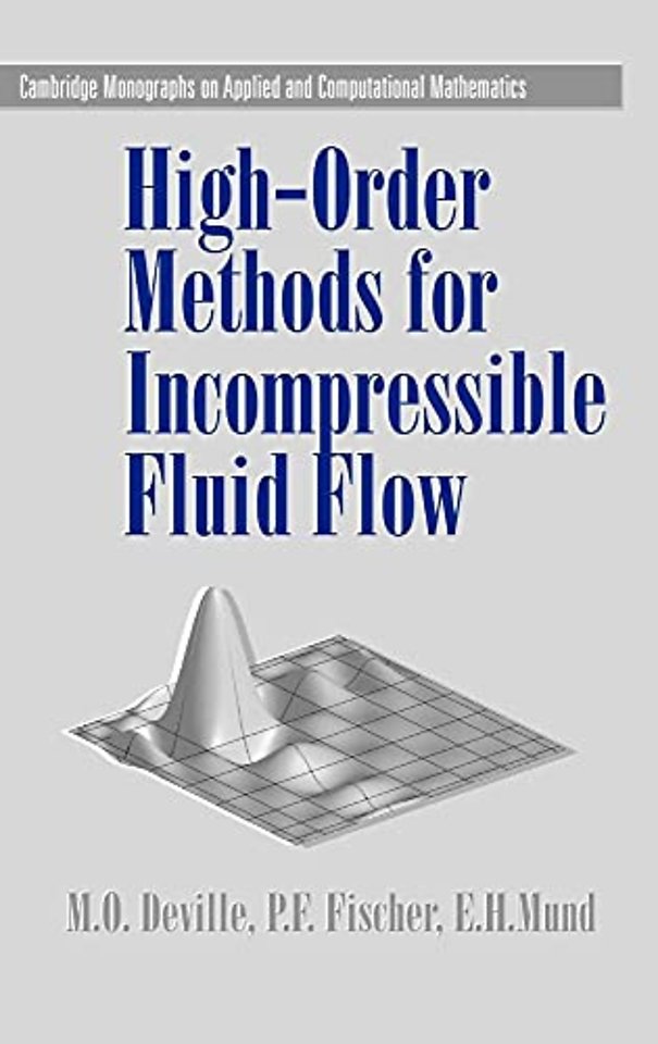 High-Order Methods for Incompressible Fluid Flow
