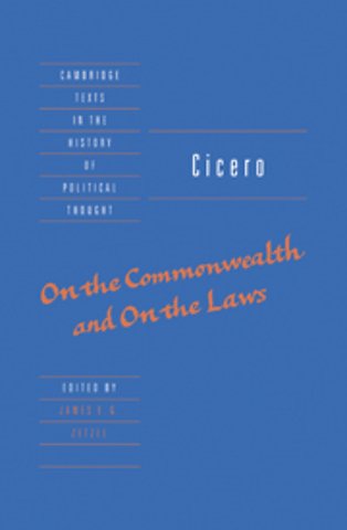 Cicero: On the Commonwealth and On the Laws