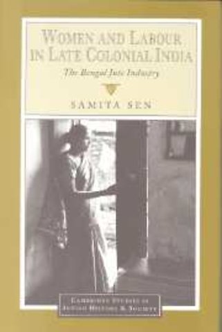 Women and Labour in Late Colonial India