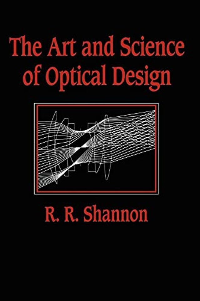 The Art and Science of Optical Design
