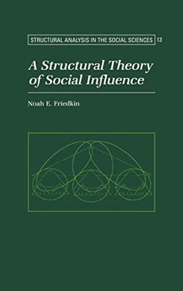 A Structural Theory of Social Influence