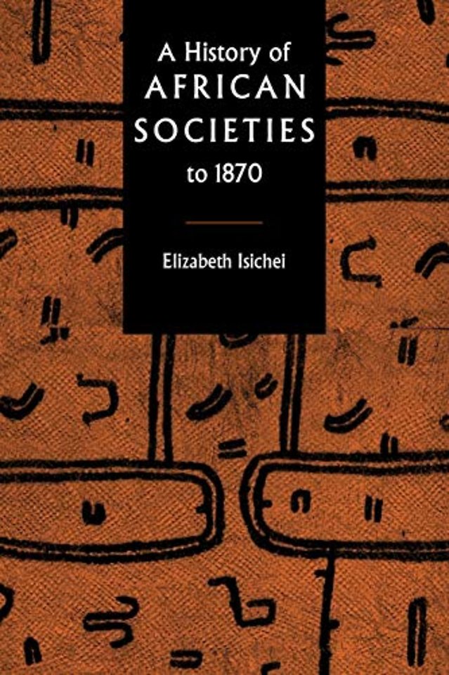 A History of African Societies to 1870