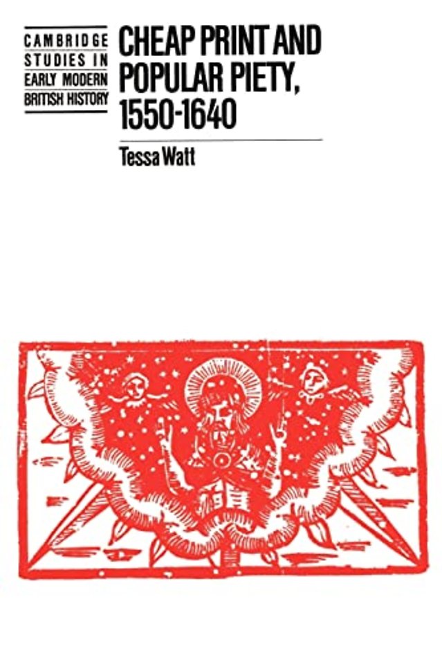 Cheap Print and Popular Piety, 1550–1640