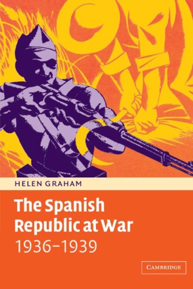 The Spanish Republic at War 1936–1939