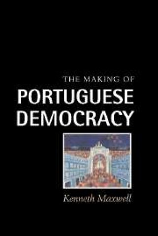 The Making of Portuguese Democracy