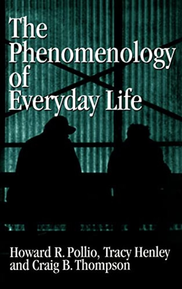 The Phenomenology of Everyday Life