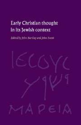 Early Christian Thought in its Jewish Context