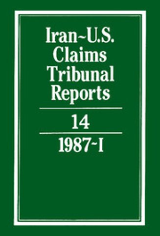 Iran-U.S. Claims Tribunal Reports: Volume 14