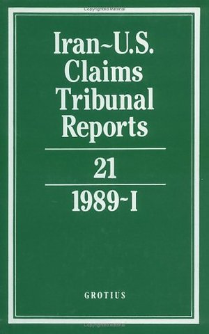 Iran-U.S. Claims Tribunal Reports: Volume 21